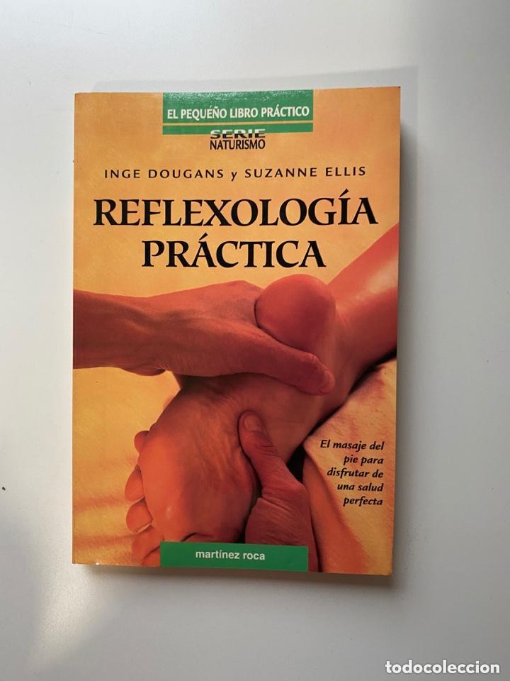 Libros: REFLEXOLOGIA PRACTICA - INGE DOUGANS Y SUZANNE ELLIS - Foto 1