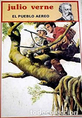 Libros: EL PUEBLO AEREO - JULIO VERNE - Foto 1