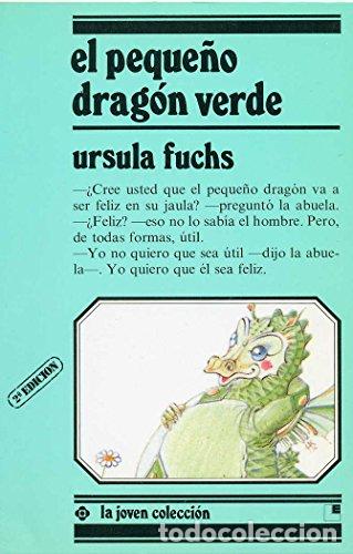 Libros: EL PEQUE&Ntilde;O DRAGON VERDE - URSULA FUCHS - Foto 1