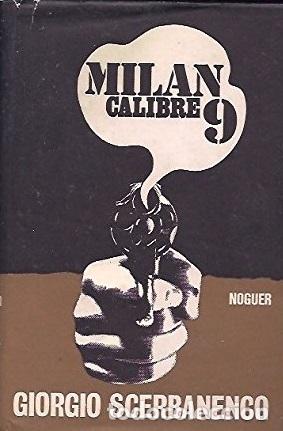 Libros: MILAN, CALIBRE 9 - GIORGIO SCERBANENCO - Foto 1
