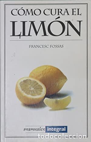 Libros: COMO CURA EL LIMON - FRANCESC FOSSAS - Foto 1