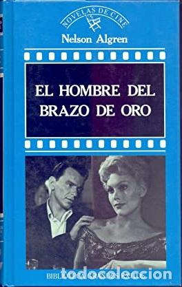 Libros: EL HOMBRE DEL BRAZO DE ORO - NELSON ALGREN - Foto 1