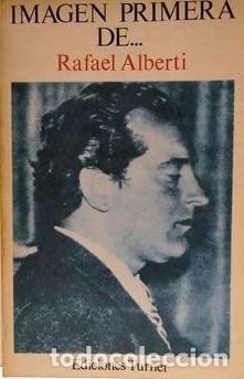 Libros: IMAGEN PRIMERA DE - RAFAEL ALBERTI - Foto 1