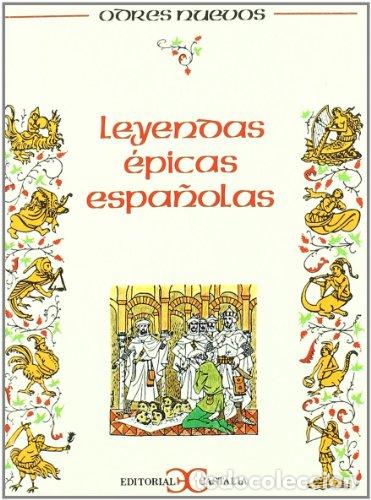Libros: LEYENDAS &Eacute;PICAS ESPA&Ntilde;OLAS - VVAA - Foto 1