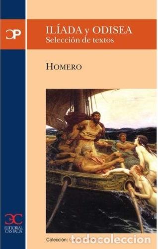Libros: ILIADA Y ODISEA (SELECCI&Oacute;N DE TEXTOS) - HOMERO - Foto 1