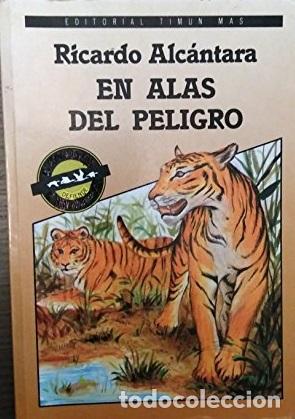Libros: EN ALAS DEL PELIGRO - RICARDO ALCANTARA - Foto 1