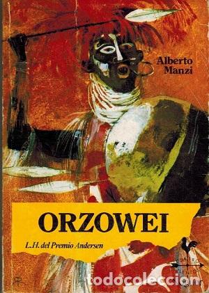Libros: ORZOWEI - ALBERTO MANZI - Foto 1