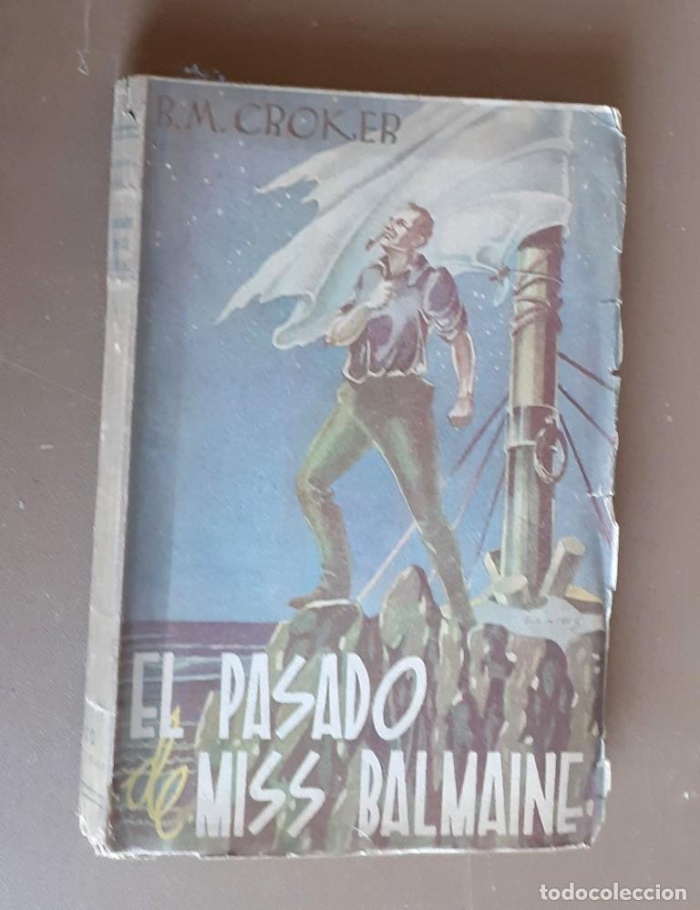 Libros: EL PASADO DE MISS BALMAINE - B. M. Croker - Foto 1