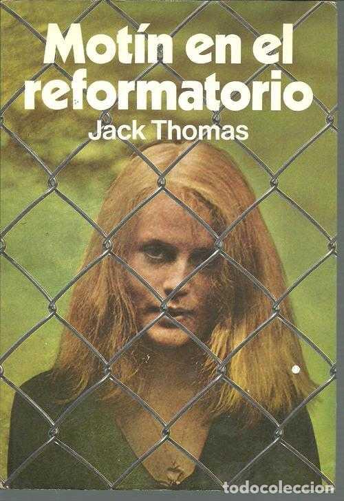 Libros: MOTIN EN EL REFORMATORIO - JACK THOMAS - Foto 1