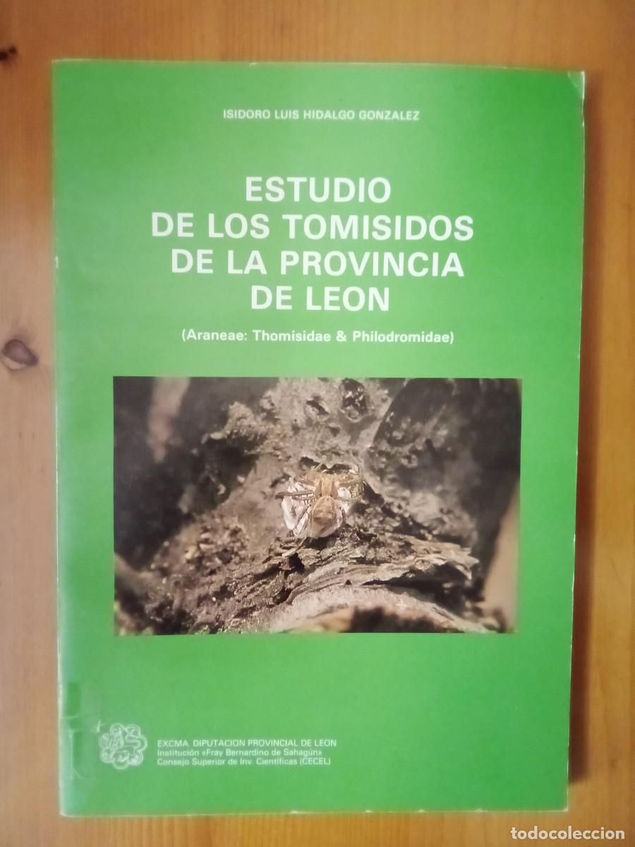 Libros: ESTUDIO DE LOS TOMISIDOS DE LA PROVINCIA DE LEON, ISIDRO LUIS HIDALGO GONZALEZ