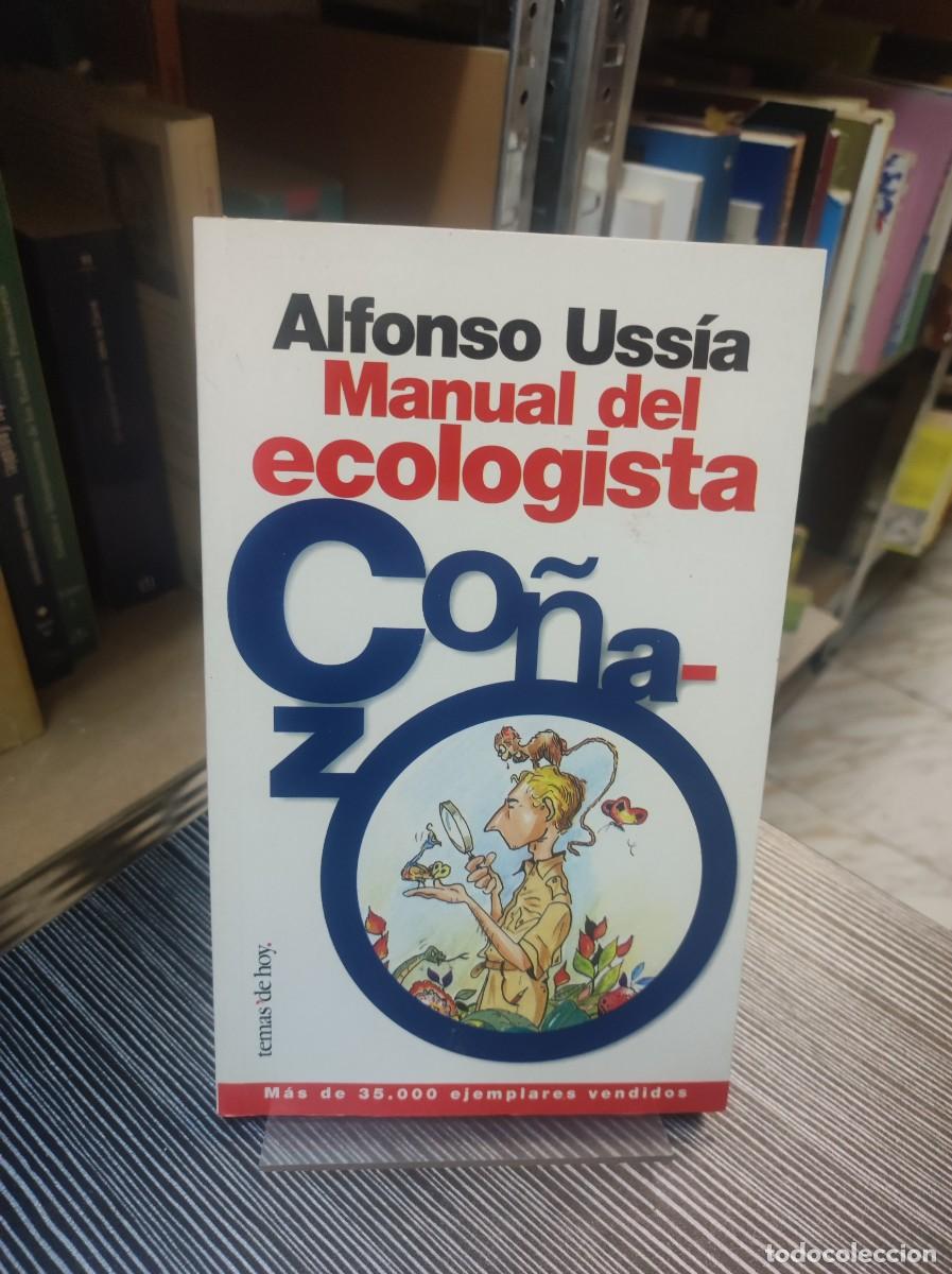 Libros: MANUAL DEL ECOLOGISTA CO&Ntilde;AZO - ALFONSO USSIA - Foto 1