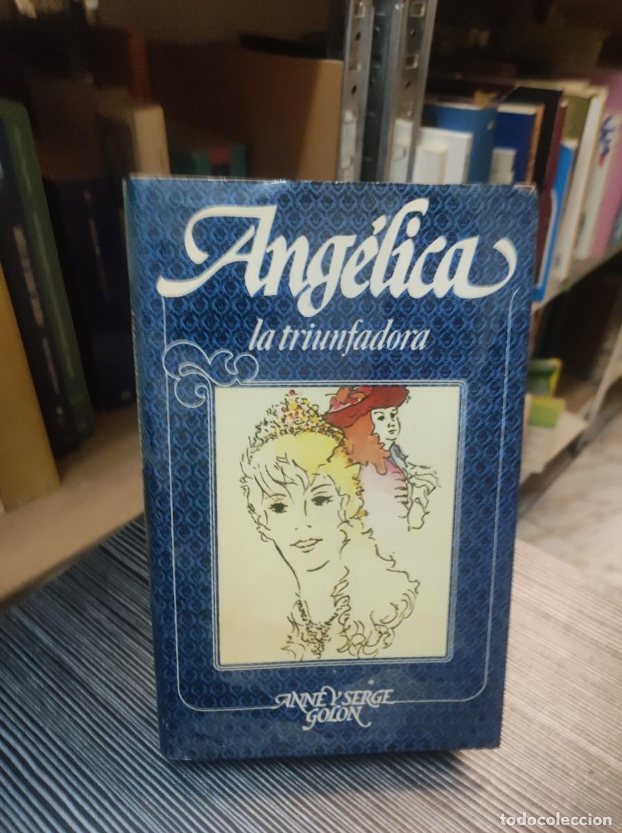 Libros: ANG&Eacute;LICA. LA TRIUNFADORA. - ANNE Y SERGE GOLON - Foto 1