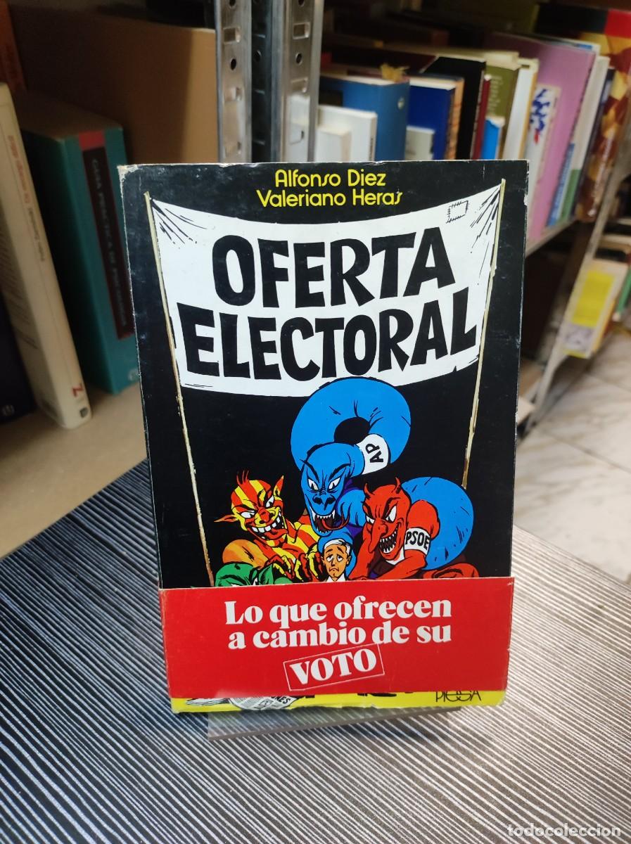 Libros: OFERTA ELECTORAL - ALFONSO D&Iacute;EZ Y VALERIANO HERAS - Foto 1
