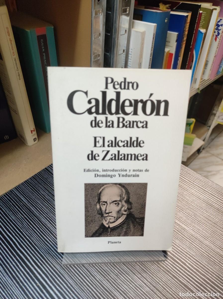 Libros: EL ALCALDE DE ZALAMEA PEDRO CALDERON DE LA BARCA - Foto 2