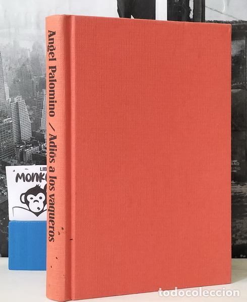 Libros: Adi&oacute;s a los vaqueros - &Aacute;ngel Palomino - Foto 1