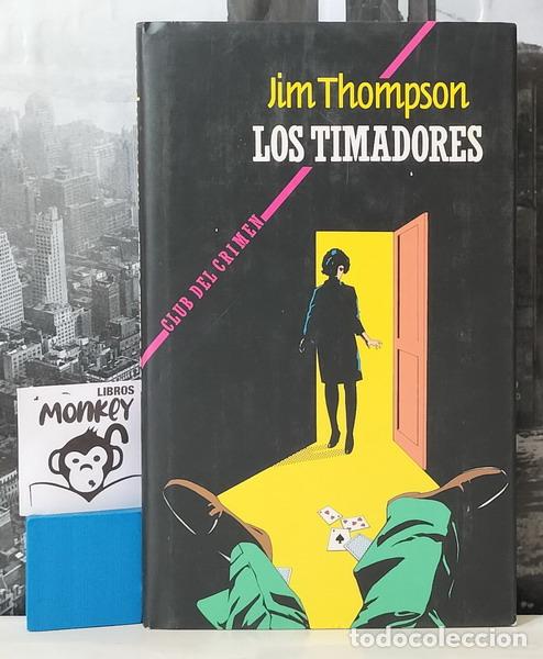 Libros: Los timadores - Jim Thompson - Foto 1