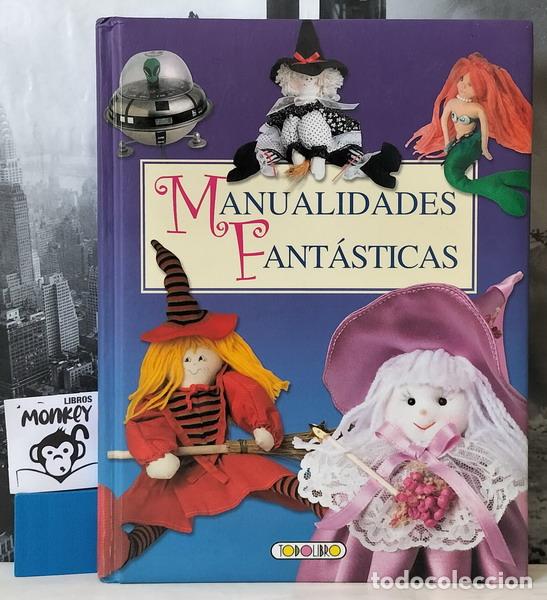 Libros: Manualidades Fant&aacute;sticas - Ana Doblado (editora responsable) - Foto 1