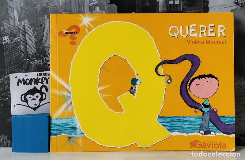 Libros: Querer. &iquest;Qu&eacute; sientes? - Violeta Monreal - Foto 1