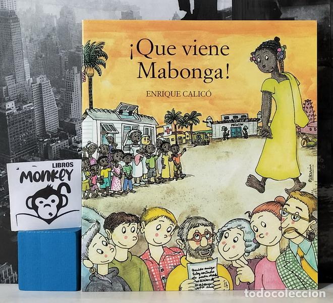 Libros: &iexcl;Que viene Mabonga! - Enrique Calic&oacute; - Foto 1