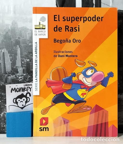 Libros: El superpoder de Rasi. Serie: La Pandilla de la Ardilla - Bego&ntilde;a Oro - Foto 1