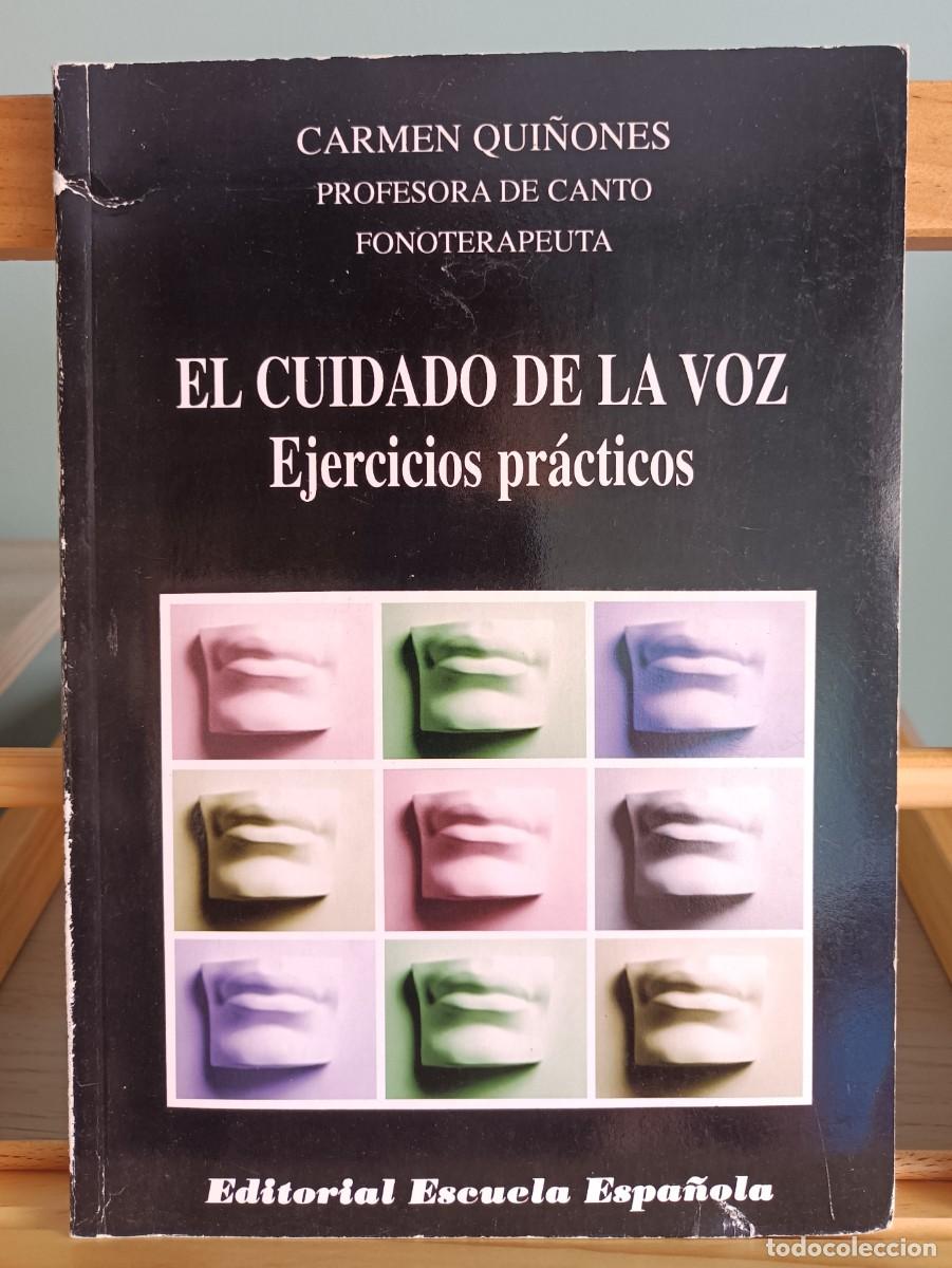 Libros: El cuidado de la voz. Ejercicios pr&aacute;cticos - Carmen Qui&ntilde;ones - Foto 1