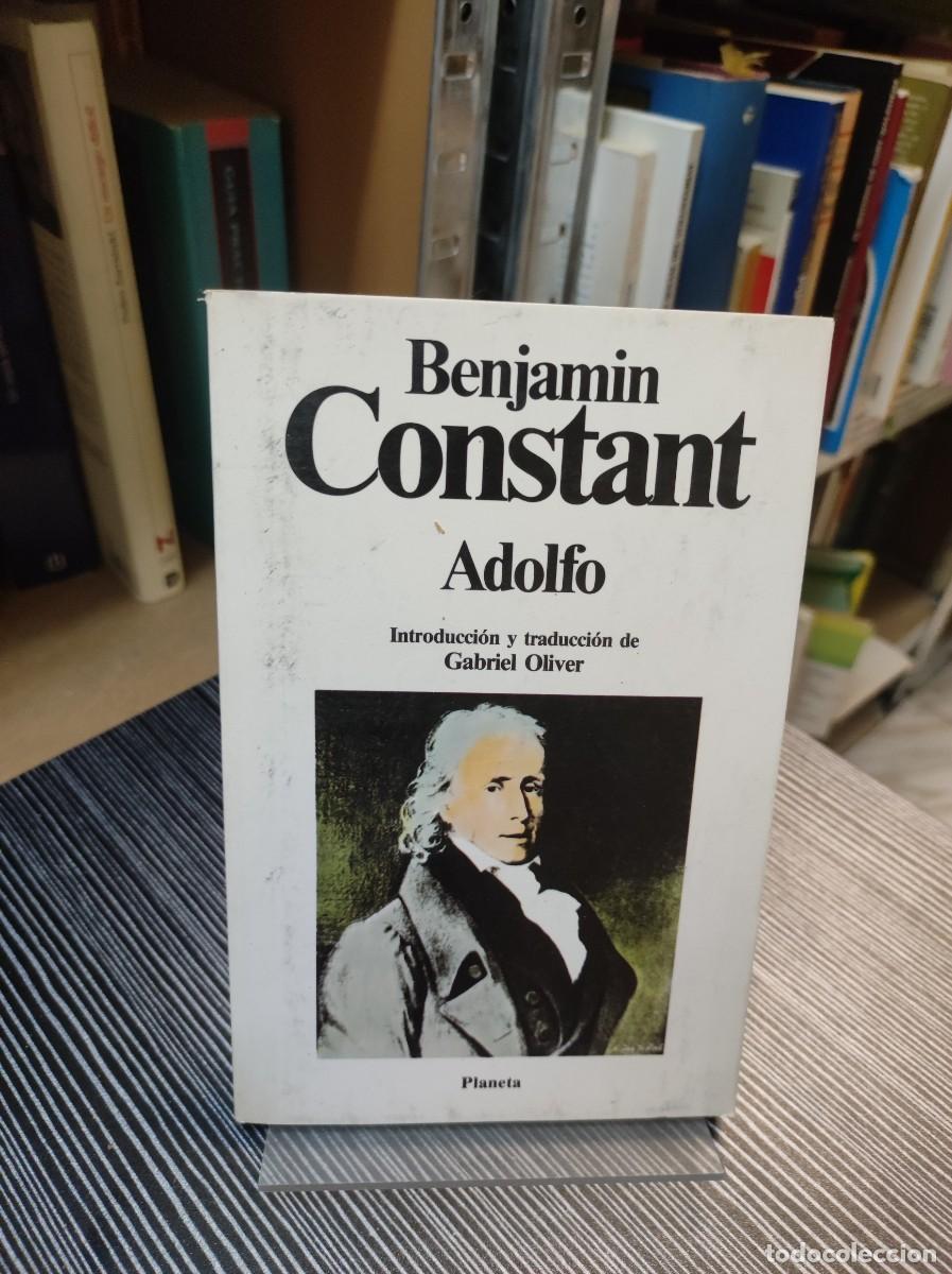 Libros: BENJAMIN CONSTANT ADOLFO INTRODUCCION Y TRADUCCION DE GABRIEL OLIVER - Foto 1