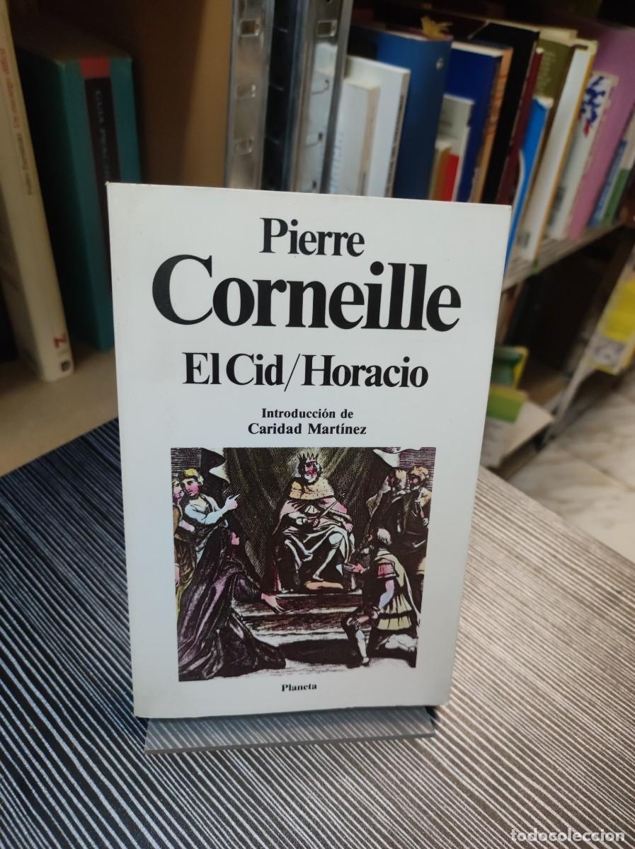 Libros: PIERRE CORNEILLE EL CID HORACIO INTRODUCCION DE CARIDAD MARTINEZ - Foto 1