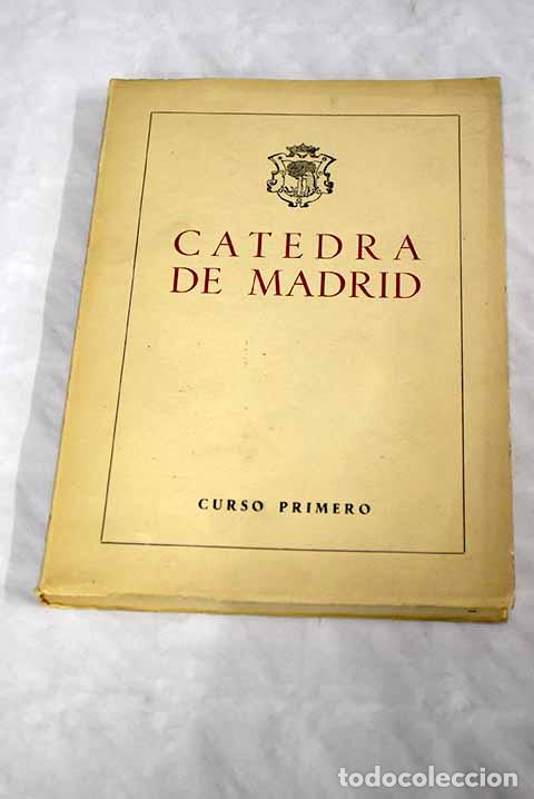 Libros: Catedra de Madrid: curso 1&ordm; en la Facultad de Derecho - Foto 1