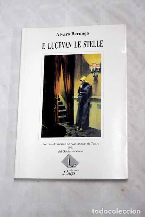 Libros: E lucevan le stelle: obra en ocho actos.- Bermejo, &Aacute;lvaro - Foto 1