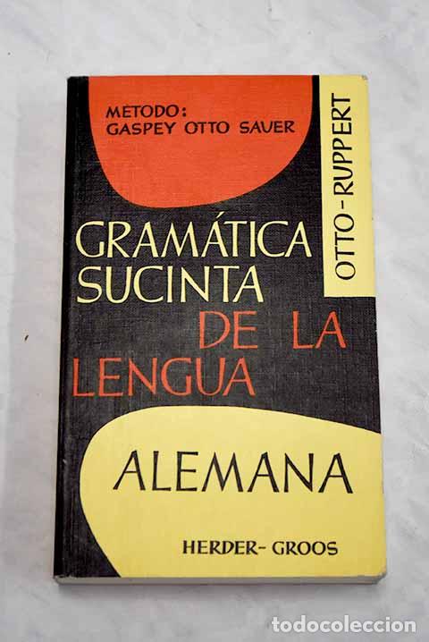 Libros: Gram&aacute;tica sucinta de la lengua alemana.- Otto, E. - Foto 1