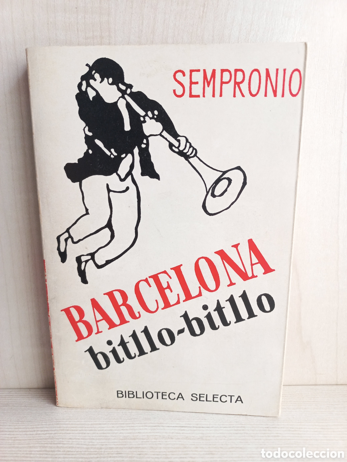 Libros: Barcelona Bitllo-bitllo. Sempronio. Selecta, primera edici&oacute;n, 1986. Ilustrado. Catal&aacute;n. - Foto 1