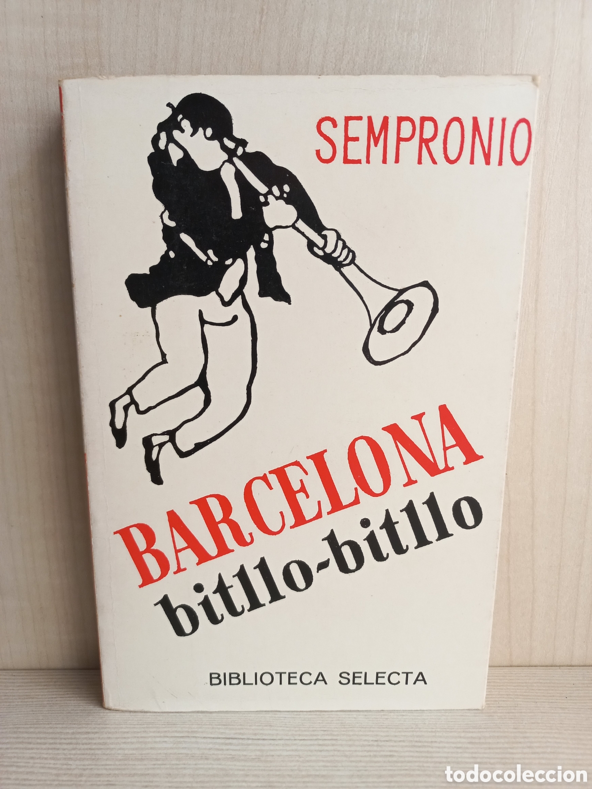 Libros: Barcelona Bitllo-bitllo. Sempronio. Selecta, primera edici&oacute;n, 1986. Ilustrado. Catal&aacute;n. - Foto 1