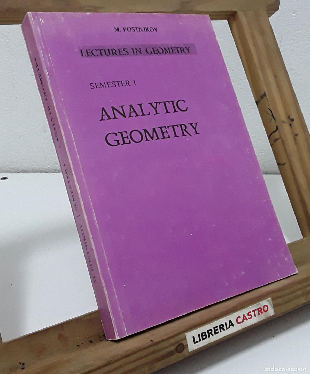 Libros: Analytic Geometry. Semester I - M. Postnikov. - Foto 1