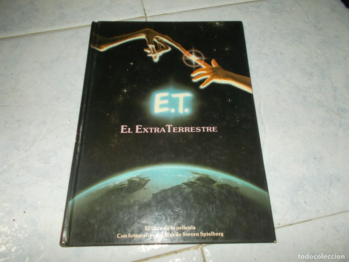 Libros: E.T. EL EXTRATERRESTRE. El Libro de la Pel&iacute;cula. C&iacute;rculo de Lectores 1983 - Foto 1