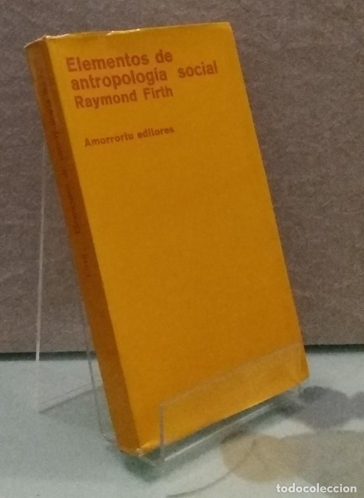 Libros: Elementos de antropolog&iacute;a social - Raymond Firth - Foto 1
