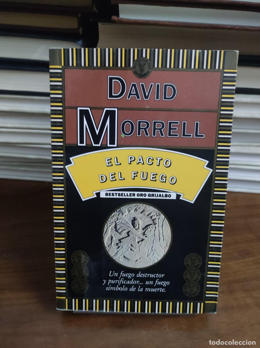 Libros: EL PACTO DEL FUEGO DAVID MORRELL - Foto 1