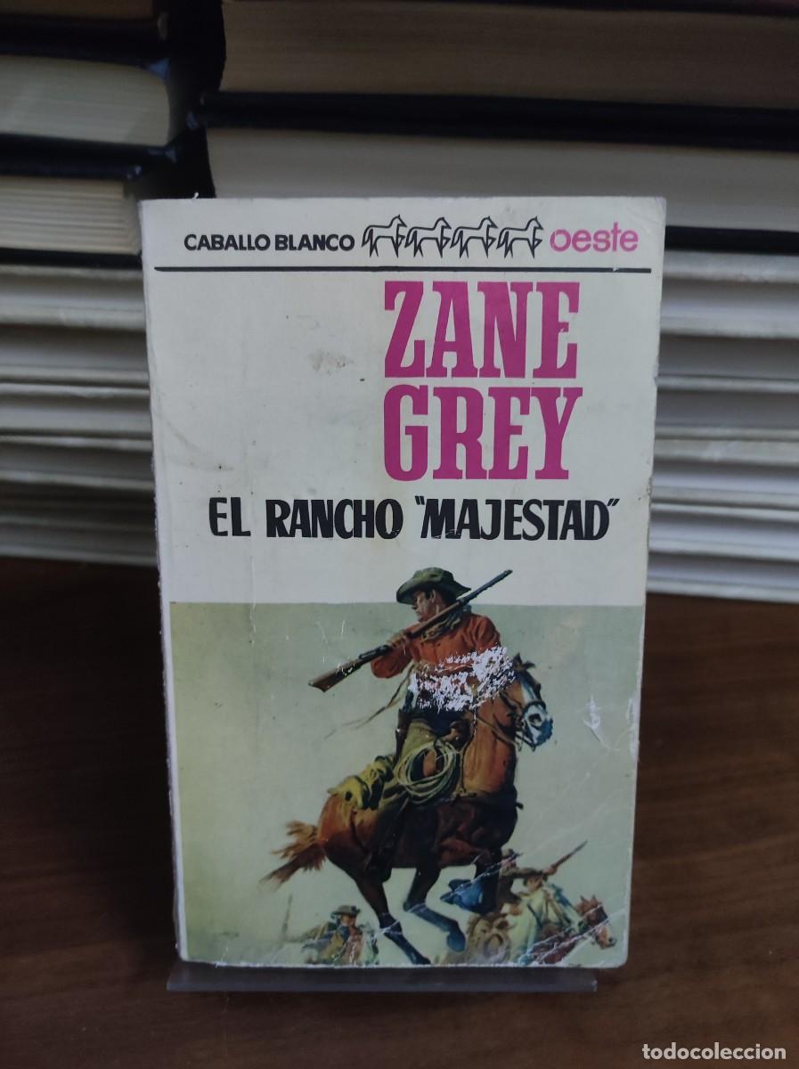 Libros: EL RANCHO MAJESTAD ZANE GREY - Foto 1