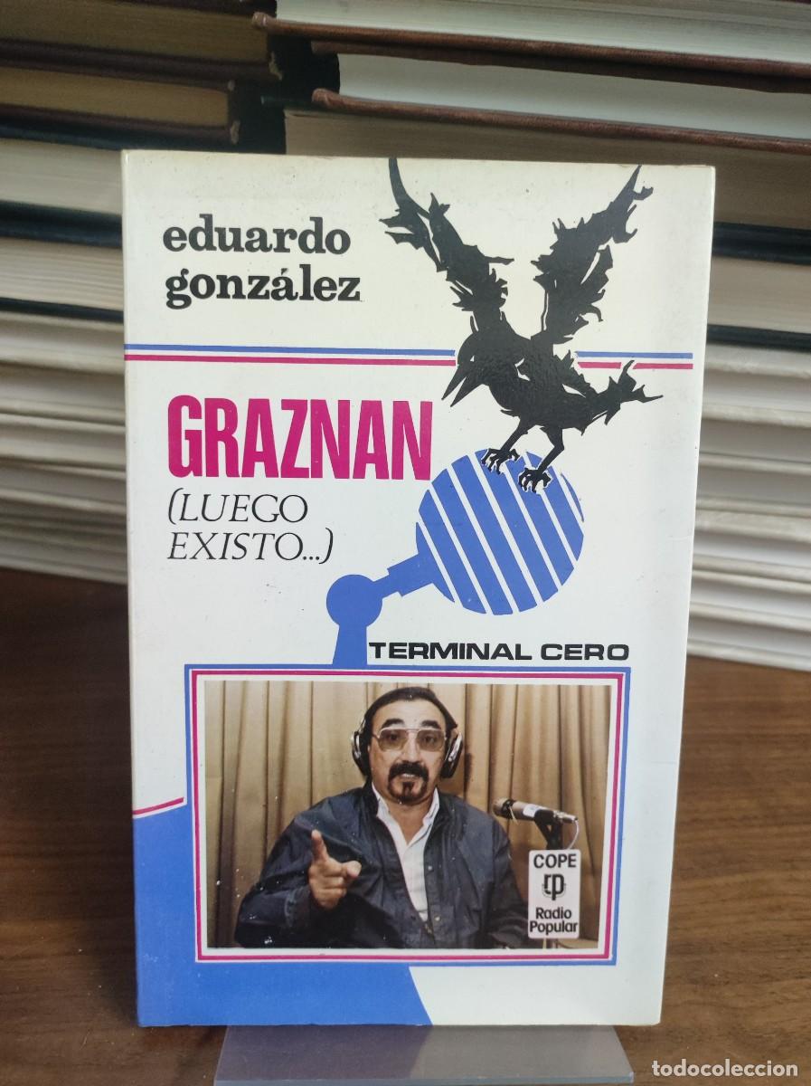 Libros: GRAZNAN, Luego Existo, Eduardo Gonzalez - Foto 1