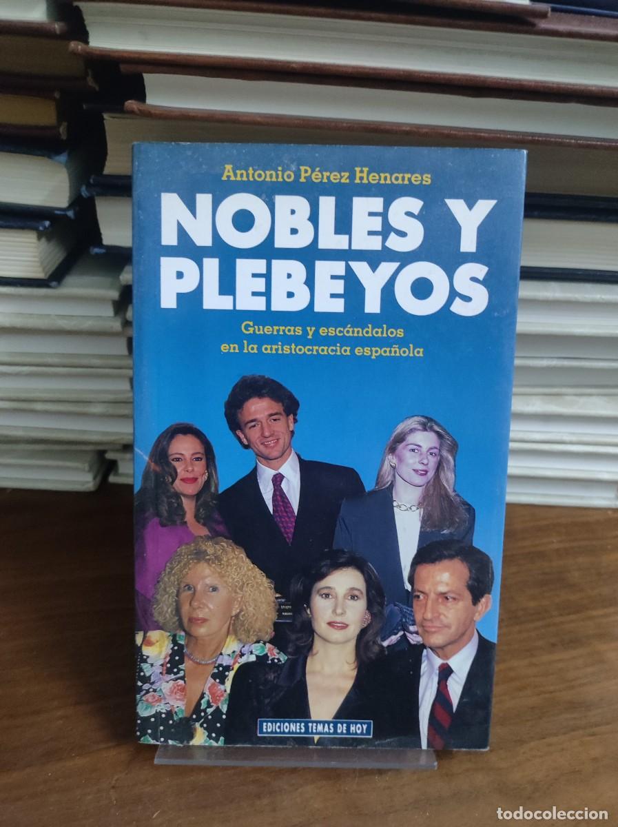 Libros: NOBLES Y PLEBEYOS ANTONIO PEREZ - Foto 1
