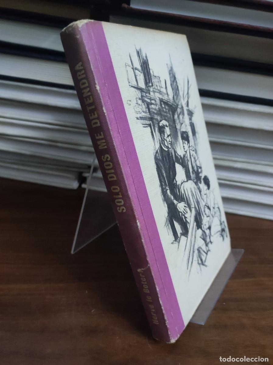 Libros: S&oacute;lo Dios me detendr&aacute;.- Le Boterf, Herv&eacute; - Foto 1