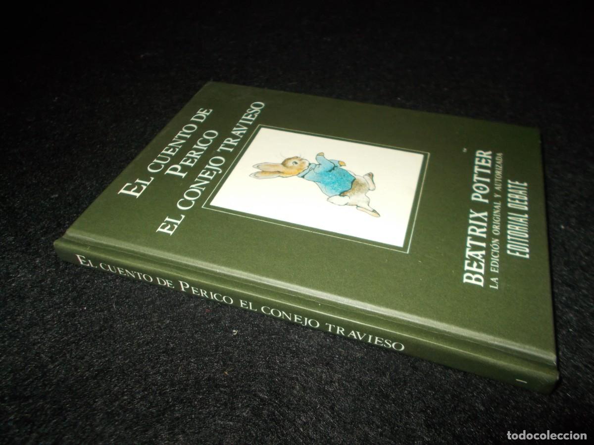Libros: EL CUENTO DE PERICO EL CONEJO TRAVIESO, Beatrix Potter. Debate 1998. Libro - Foto 6