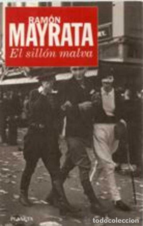 Libros: EL SILLON MALVA - RAMON MAYRATA - Foto 1