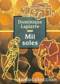 Libros: MIL SOLES - DOMINIQUE LAPIERRE - Foto 1