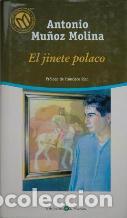 Libros: EL JINETE POLACO - ANTONIO MU&Ntilde;OZ MOLINA - Foto 1