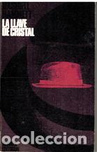 Libros: LA LLAVE DE CRISTAL - DASHIELL HAMMETT - Foto 1