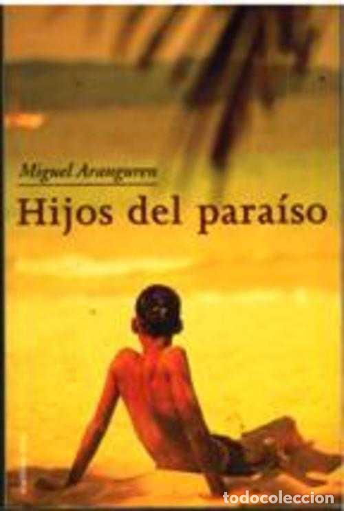 Libros: HIJOS DEL PARAISO - MIGUEL ARANGUREN - Foto 1