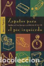 Libros: ZAPATOS PARA EL PIE IZQUIERDO - JESUS PARDO - Foto 1