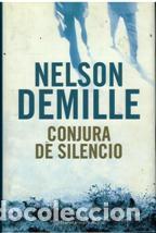 Libros: CONJURA DE SILENCIO - NELSON DEMILLE - Foto 1