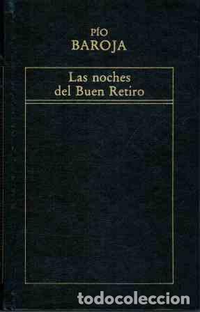 Libros: LAS NOCHES DEL BUEN RETIRO - PIO BAROJA - Foto 1