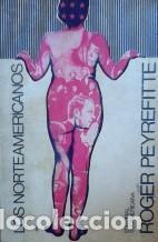 Libros: LOS NORTEAMERICANOS - ROGER PEYREFITTE - Foto 1